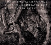 Preventivno konzerviranje slika, polikromiranog drva i mješovitih zbirki vokic preventivno